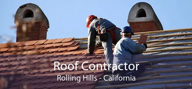 Roof Contractor Rolling Hills - California